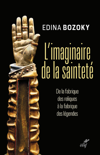 Kniha L'imaginaire de la sainteté - De la fabrique des reliques à la fabrique des légendes Elena Bozoki