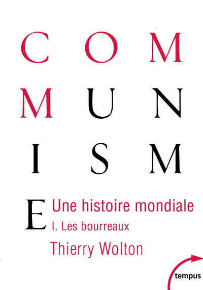 Carte Une histoire mondiale du communisme - tome 1 les bourreaux Thierry Wolton