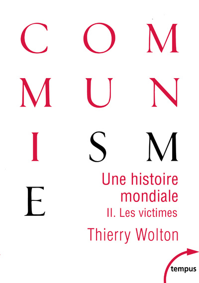 Книга Une histoire mondiale du communisme - tome 2 les victimes Thierry Wolton