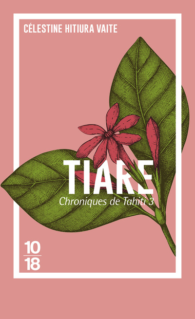 Kniha Chroniques de Tahiti - tome 3 Tiare Célestine Hitiura Vaite