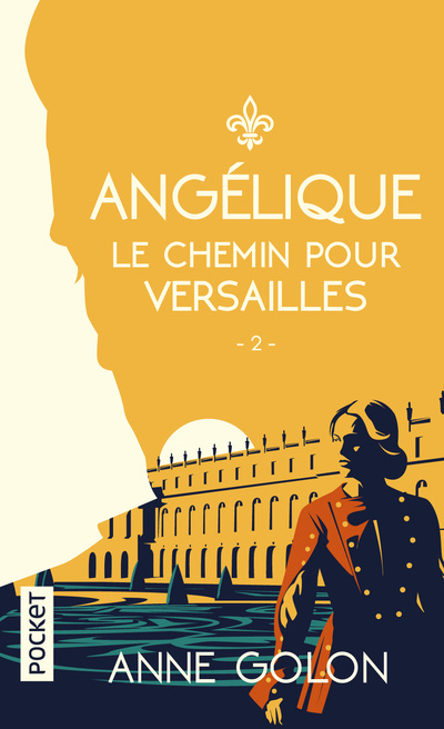 Könyv Angélique - tome 2 Le chemin de Versailles Anne Golon