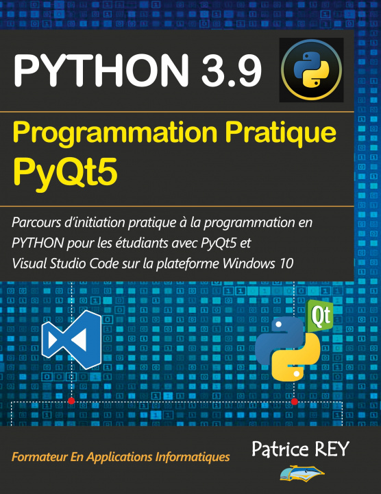 Kniha Programmation pratique Python 3.9 PyQt5 