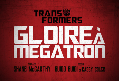 Könyv The Transformers : Gloire à Mégatron - Tome 3 Shane McCarthy