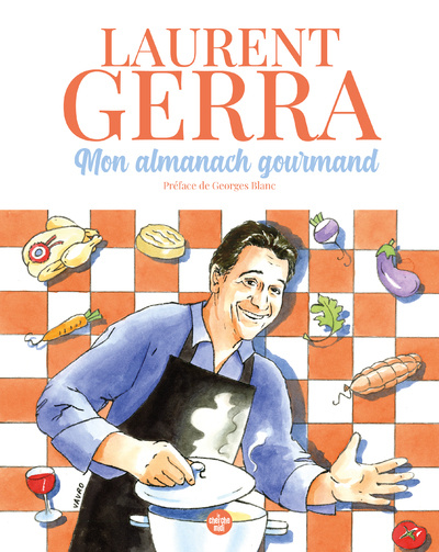 Книга Mon almanach gourmand Laurent Gerra