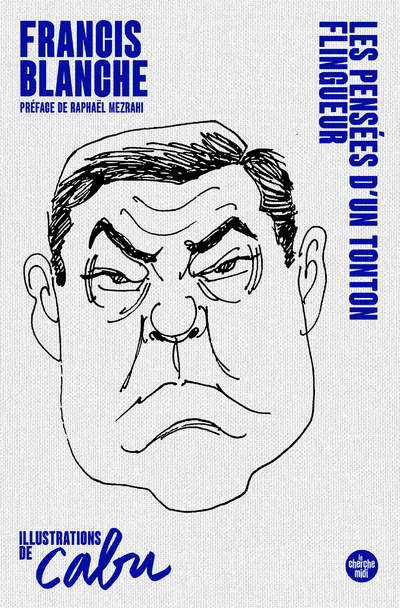 Carte Les Pensées d'un Tonton flingueur Francis Blanche