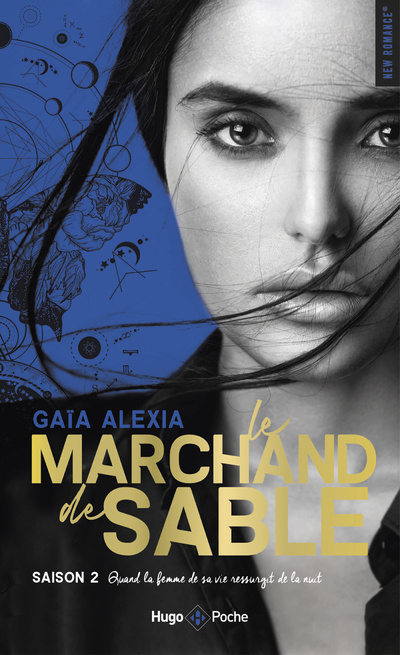 Carte Le marchand de sable - tome 2 Quand la femme de sa vie ressurgit de la nuit Alexia Gaïa