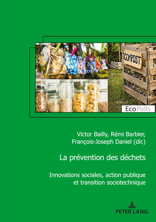 Kniha prevention des dechets; Innovations sociales, action publique et transition sociotechnique 