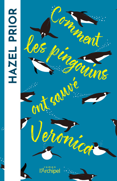 Kniha Comment les pingouins ont sauvé Veronica Hazel Prior