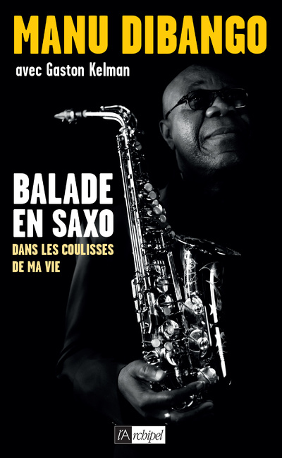 Kniha Balade en saxo - Dans les coulisses de ma vie Manu Dibango