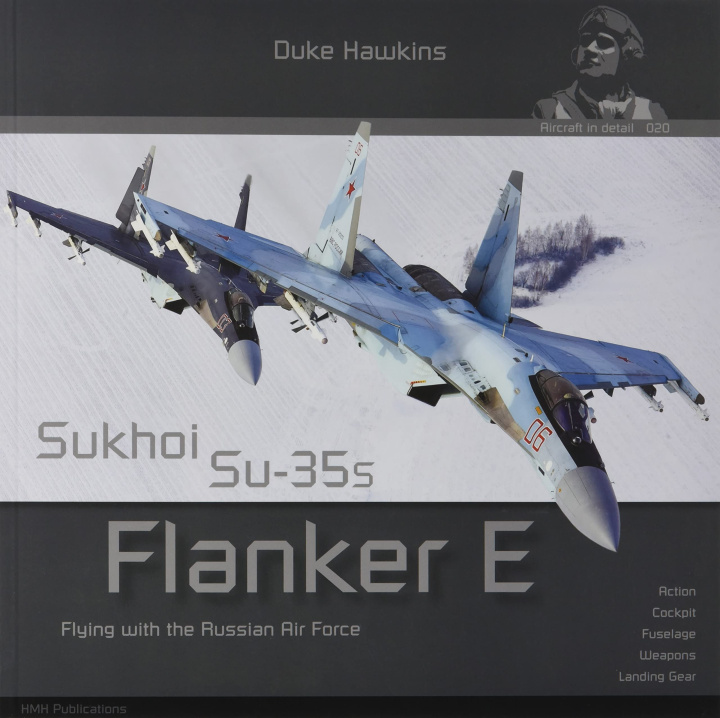 Kniha Sukhoi Su-35s Flanker E: Aircraft in Detail Robert Pied