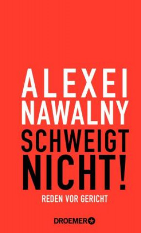 Knjiga Alexei Nawalny - Schweigt nicht! 