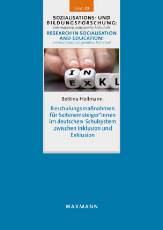 Книга Beschulungsmaßnahmen für Seiteneinsteiger*innen im deutschen Schulsystem zwischen Inklusion und Exklusion 