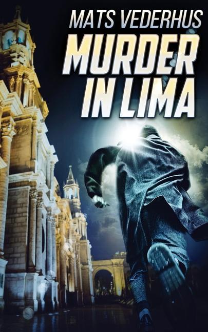 Knjiga Murder In Lima Mats Vederhus