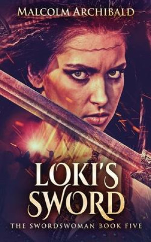 Knjiga Loki's Sword Archibald Malcolm Archibald