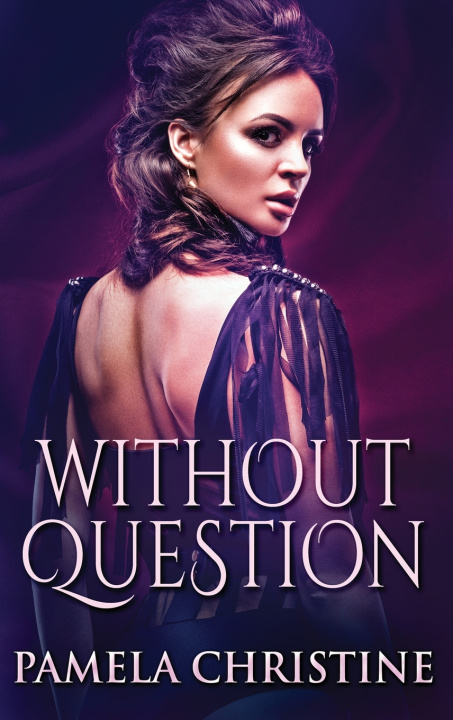 Boek Without Question Pamela Christine
