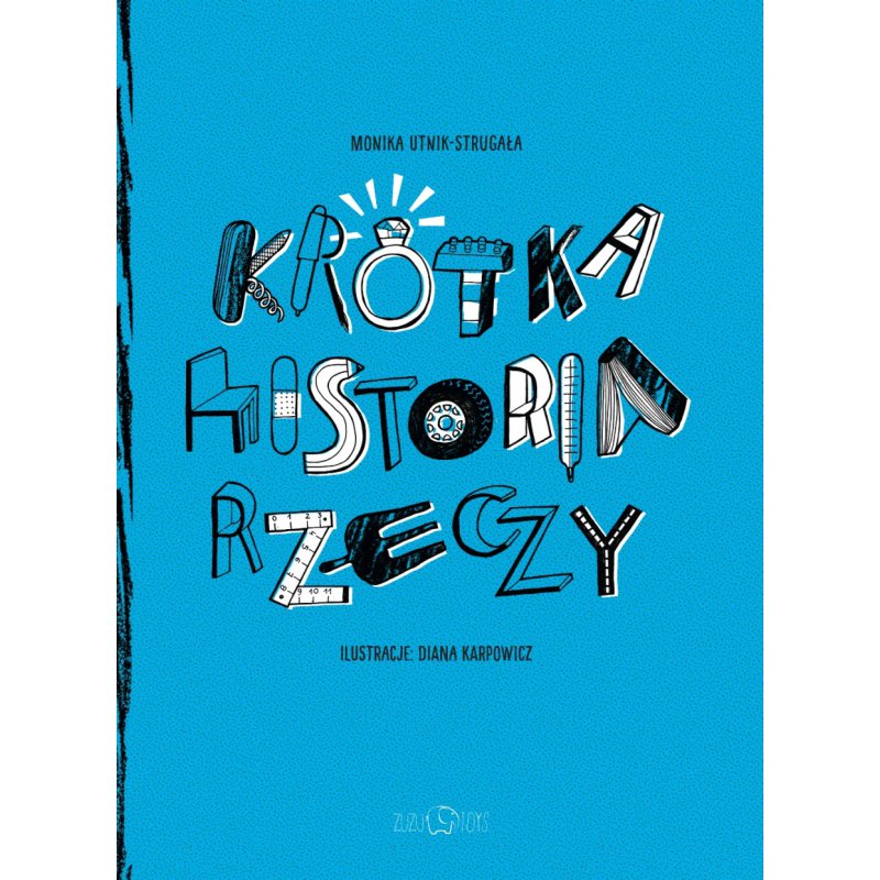 Knjiga Krótka historia rzeczy Monika Utnik-Strugała