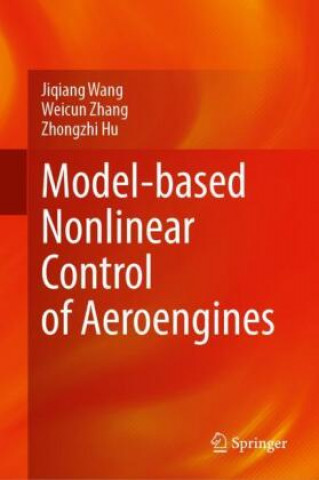 Kniha Model-based Nonlinear Control of Aeroengines Weicun Zhang