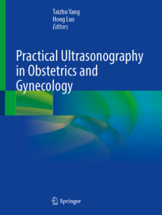 Carte Practical Ultrasonography in Obstetrics and Gynecology Hong Luo
