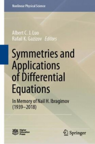 Kniha Symmetries and Applications of Differential Equations Rafail K. Gazizov