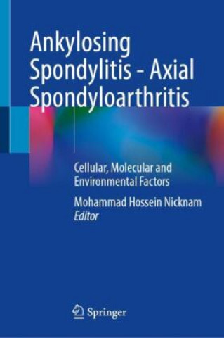 Könyv Ankylosing Spondylitis - Axial Spondyloarthritis 
