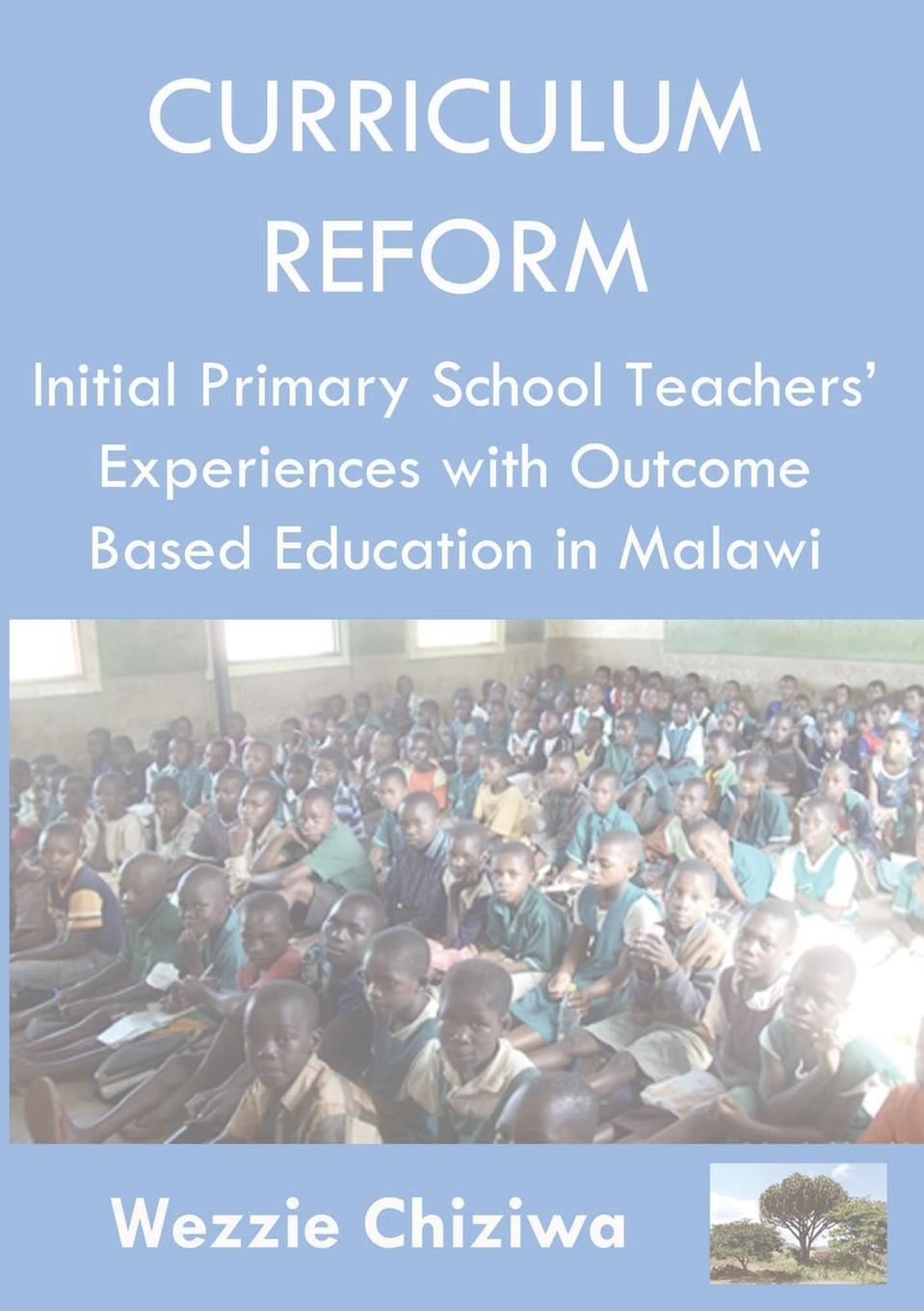 Knjiga Curriculum Reform Chiziwa Wezzie Chiziwa