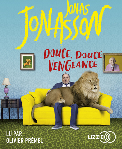 Аудио Douce, douce vengeance Jonas Jonasson