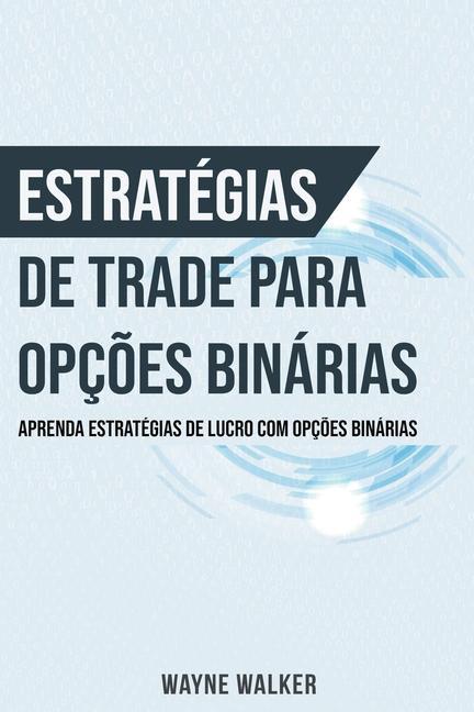 Kniha Estrategias de Trade para Opcoes Binarias 