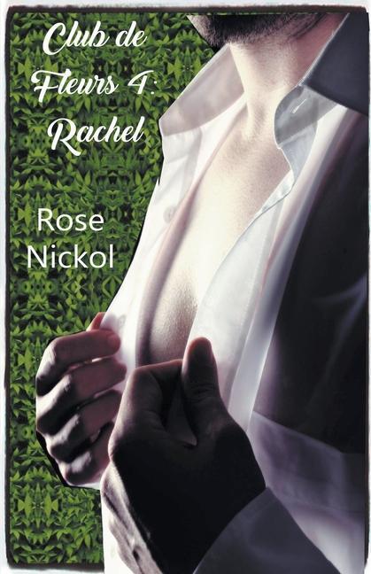 Kniha Club de Fleurs 4 Rose Nickol