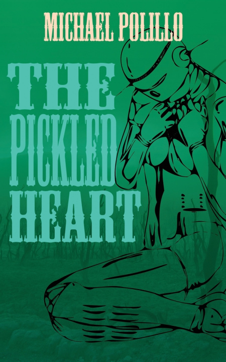 Knjiga Pickled Heart Polillo Michael Polillo