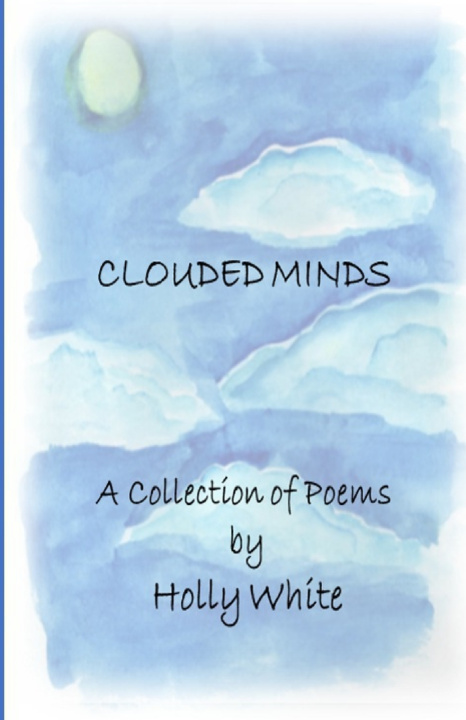 Knjiga Clouded Minds White Holly White