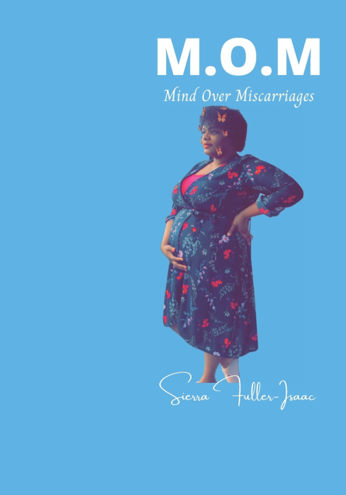 Knjiga M.O.M Fuller-Isaac Sierra S. Fuller-Isaac