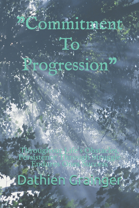 Knjiga Commitment To Progression Grainger Dathien Grainger