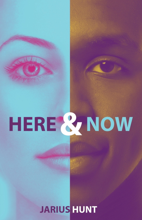 Knjiga Here & Now Hunt Jarius Hunt