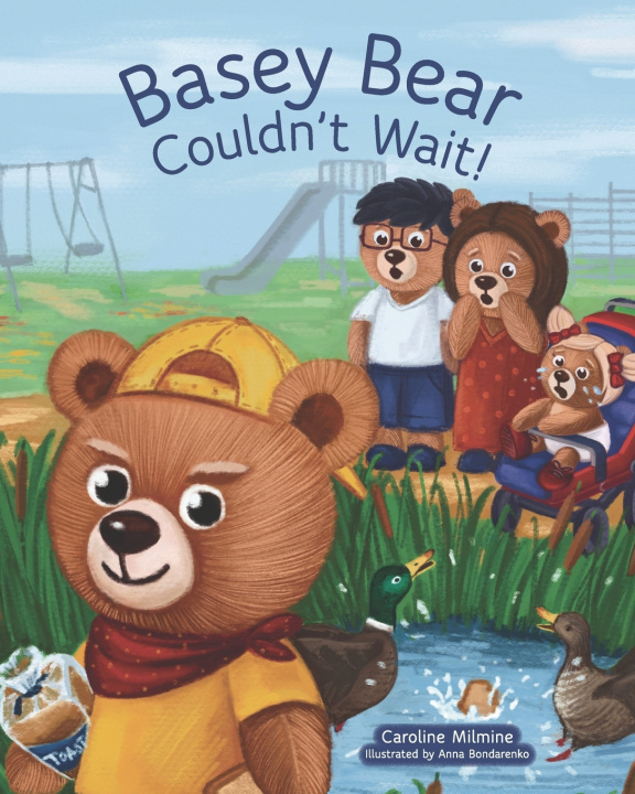 Knjiga Basey Bear Couldn't Wait Milmine Caroline Milmine