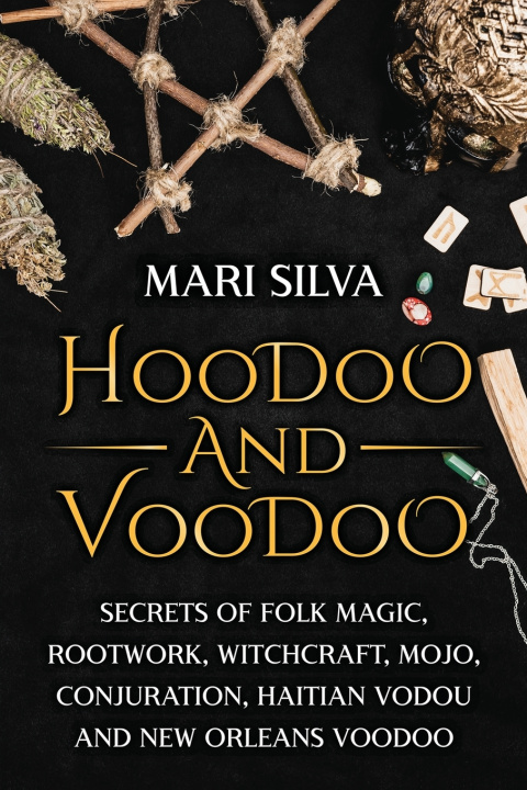 Livro Hoodoo and Voodoo Silva Mari Silva