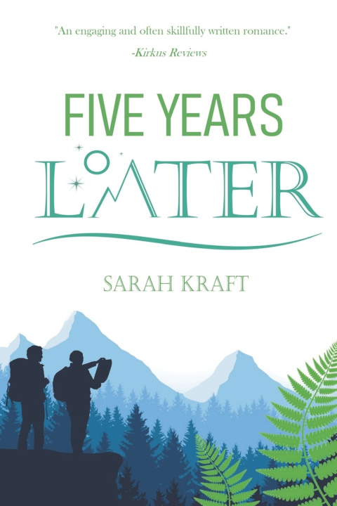 Knjiga Five Years Later Kraft Sarah Kraft