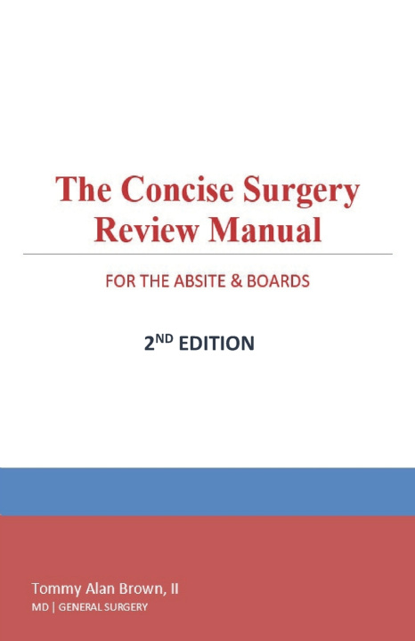 Knjiga Concise Surgery Review Manual for the ABSITE & Boards Brown II Tommy Alan Brown II