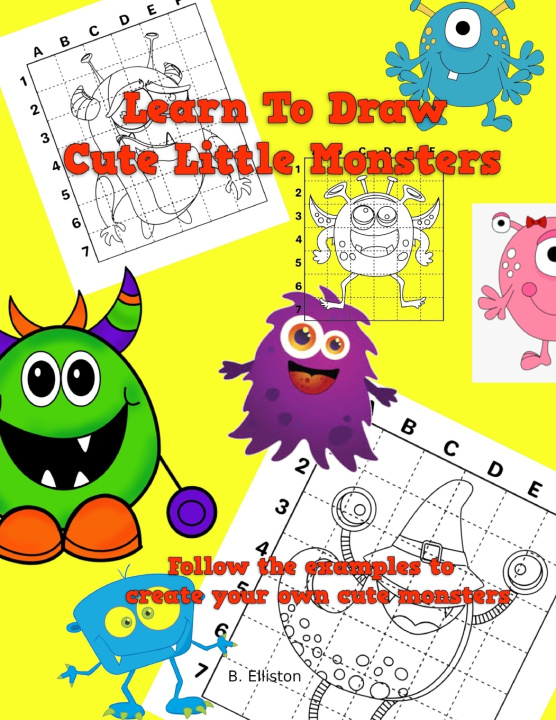 Carte Learn to Draw Cute Monsters Elliston B Elliston