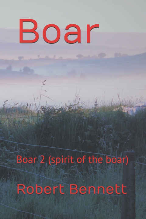 Knjiga Boar Bennett Robert Paul Bennett