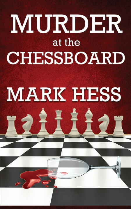 Knjiga Murder at the Chessboard Hess Mark Hess