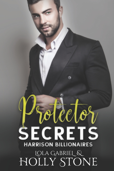 Knjiga Protector Secrets Gabriel Lola Gabriel