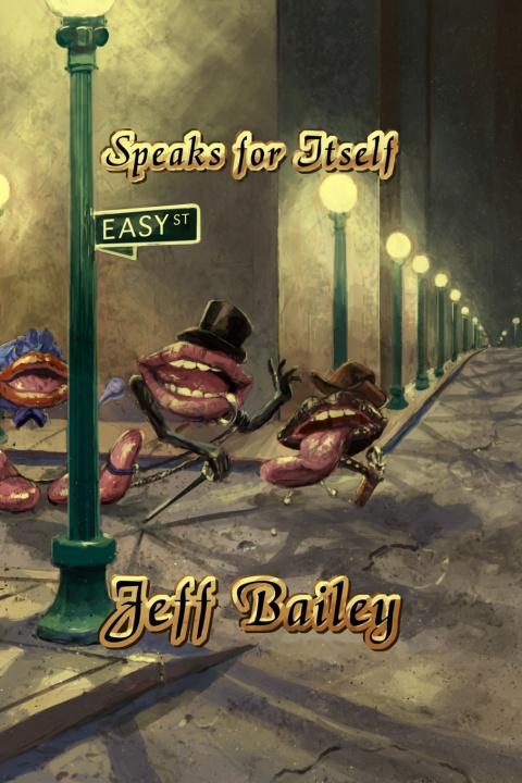 Knjiga Speaks for Itself Bailey Jeffrey Paul Bailey