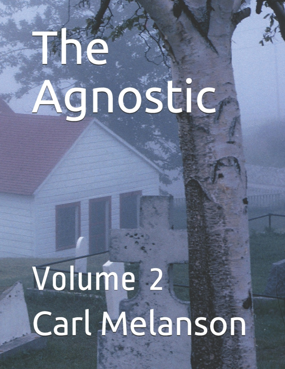 Knjiga Agnostic Melanson Carl Melanson