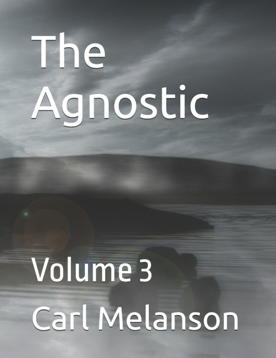 Knjiga Agnostic Melanson Carl Melanson