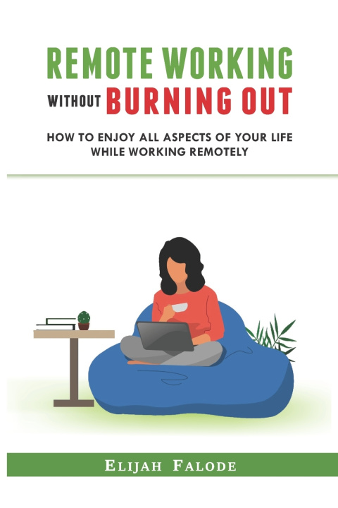 Knjiga Remote Working Without Burning Out Falode Elijah Falode