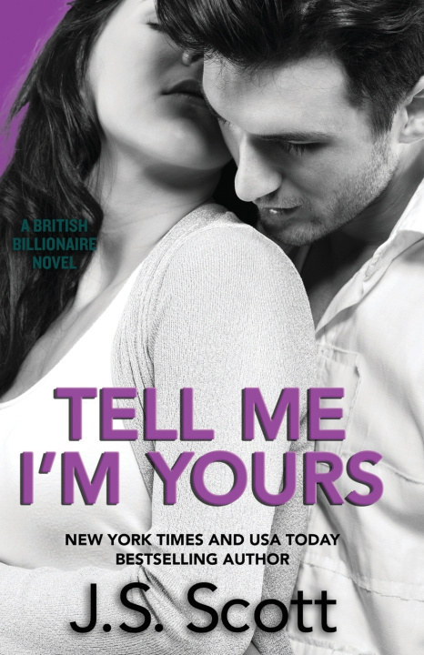 Carte Tell Me I'm Yours Scott J. S. Scott