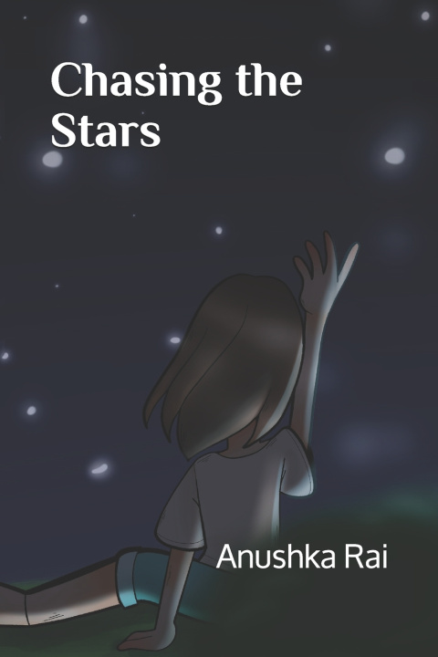 Knjiga Chasing the Stars Rai Anushka Rai