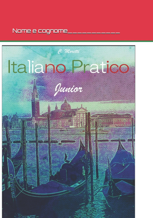 Carte Italiano Pratico Junior Moretti C. G. Moretti