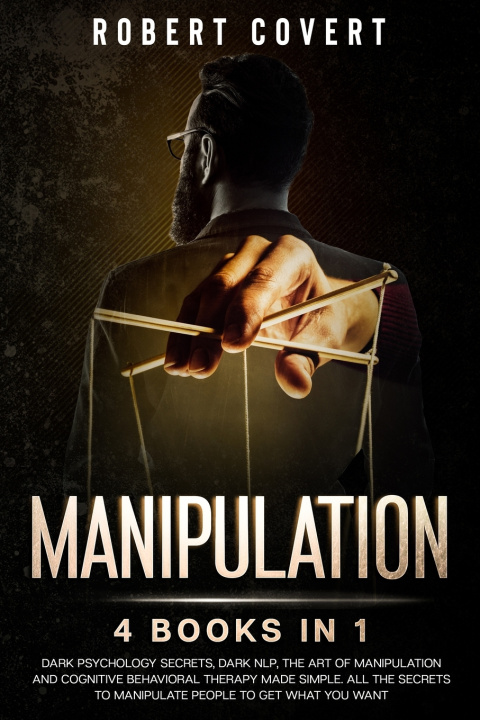 Knjiga Manipulation Covert Robert Covert