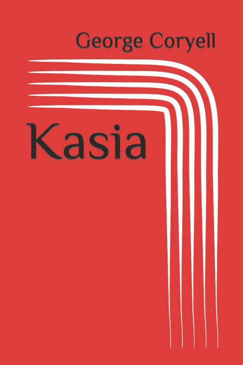 Knjiga Kasia Coryell George Coryell